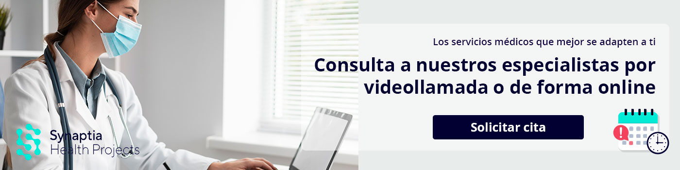 Consulta a nuestros especialistas por videollamada o de forma online. Solicitar cita.